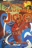 The Ballad of Shuswap Joe