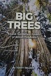 Big Trees of the Inland Temperate Forests of British Columbia